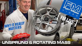 Unsprung amp Rotating Mass Why it Matters FM Live [upl. by Joshua492]