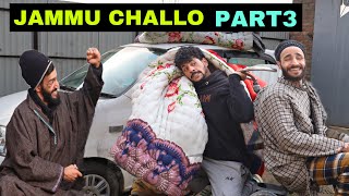 Jammu Challo Part 3 Kashmiri Funny Drama [upl. by Elene]