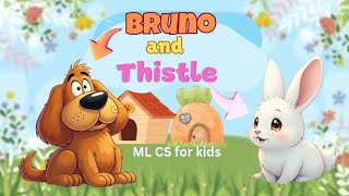 Bruno and Thistle  Song of Friendship  Original creation  ML CS for kids  Dog and Rabbit [upl. by Nannaihr156]