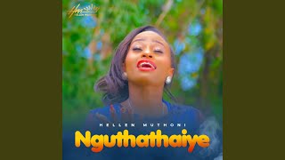 NGUTHATHAIYE [upl. by Giorgio]