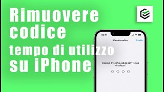 Come Rimuovere il Codice Tempo di Utilizzo iPhone [upl. by Ailices]