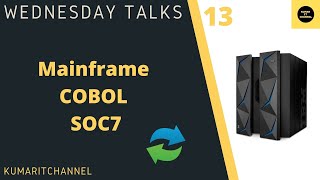 Mainframe Wednesday Talks 13 MAINFRAME COBOL SOC7 [upl. by Opportuna]