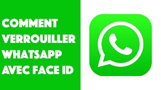 Comment verrouiller WhatsApp avec Face ID [upl. by Philomena]