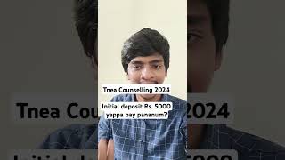 TNEA 2024  When to pay initial deposit Rs 5000  Counselling fees shorts tnea choicefilling [upl. by West]