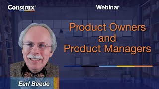 Product Owners and Product Managers  Earl Beede [upl. by Weinshienk]