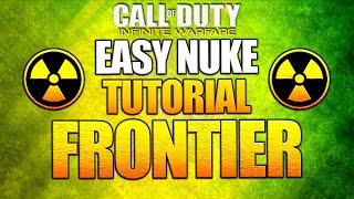 Easiest Nuke Strategy on Frontier  Step By Step Tutorial Infinite Warfare Multiplayer [upl. by Shwalb]