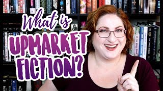 What is Upmarket Fiction [upl. by Animor195]