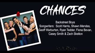 Chances  Backstreet Boys  Lyrics [upl. by Holt]