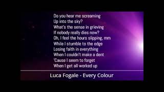 Luca Fogale  Every Colour Lyrics [upl. by Aehcsrop]