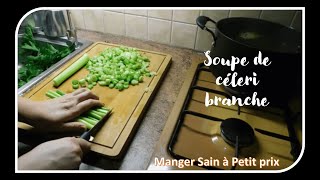 🍂🍁 Soupe de céleri branche [upl. by Ploss938]