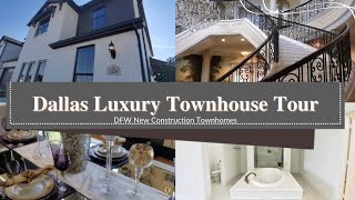 Dallas Luxury Townhouse Tour 2022 New Townhome Walkthrough [upl. by Lam]