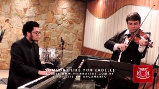 Músicas para casamento  Someone like you  duo violino e piano  Orquestra Viennattas [upl. by Yllod313]