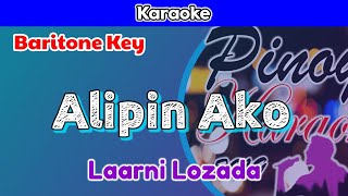 Alipin Ako by Laarni Lozada Karaoke  Baritone Key [upl. by Doretta]