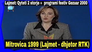 Arkiv Mitrovica 3 storje na Lajmet RTK dhjetor 1999 [upl. by Ardiek]