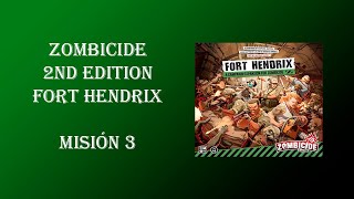 Zombicide 2nd Edition  Fort Hendrix Misión 3 [upl. by Seyler]