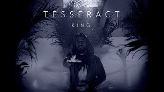 TesseracT  King from Sonder [upl. by Seed690]