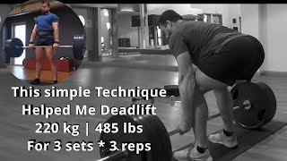 This Simple Technique Helped Me Deadlift 220 kg  485 lbs For 3 sets  3 reps [upl. by Analra]