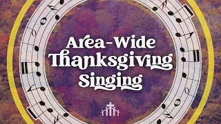 111923  5PM Collegeside Live Stream  AreaWide Thanksgiving Singing [upl. by Shriner]