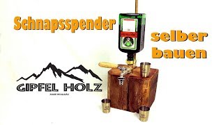 HINGUCKER in jeder BAR  Schnapsspender aus Holz selber bauen  Getränkespender  Whiskey Spender [upl. by Marlette56]