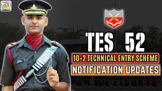 Indian Army TES Technical Entry Scheme  52 Notification Updates  TES 52 Age Limit  TES 52 Entry [upl. by Paulette969]