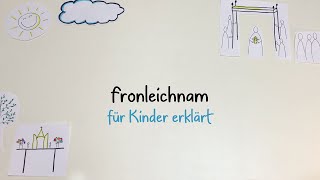 Fronleichnam für Kinder erklärt [upl. by Leahcim]