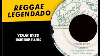 The Righteous Flames  Your Eyes  LEGENDADO  TRADUÇÃO  reggae lyric  Black liberators [upl. by Chloris]