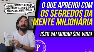 O que Aprendi com OS SEGREDOS DA MENTE MILIONÁRIA Resumo do Livro l Dicas pra SAIR DA POBREZA [upl. by Anayhd217]