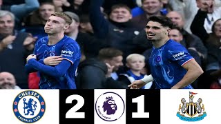 Chelsea 2 vs 1 Newcastle United All Goals and Highlights Premier League 202425 Match Result palmer [upl. by Nnylesor]