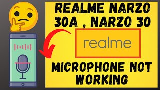 Realme Narzo 30a  Narzo 30 Microphone Problem solved [upl. by Geesey402]