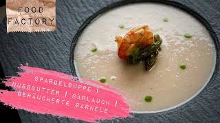 Spargelsuppe  Nussbutter  Bärlauch  geräucherte Garnele [upl. by Georglana]