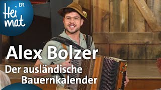 Alex Bolzer Der ausländische Bauernkalender  BrettlSpitzen  BR Heimat  die beste Volksmusik [upl. by Boor42]