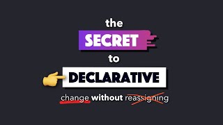 A visual guide to changing without reassigning in DECLARATIVE code [upl. by Lette714]