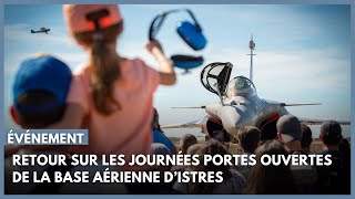 Retour sur les journées portes ouvertes de la base aérienne d’Istres [upl. by Darrow]