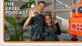 The EXCEL Podcast  S02 Ep 5 Katie Leeco [upl. by Annaihr]