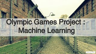 Olympic Games Data Analysis  Machine Learning Project [upl. by Nigle]