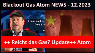 Blackout  Stromnetz  Gas  Atom amp Politik NEWS Dez 2023  TEIL I [upl. by Enicnarf]