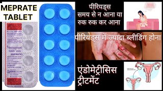 पीरियड्स समय से न आना रूक रूक कर आना। MEPRATE TABLET Hindi review uses side effects [upl. by Gladwin]