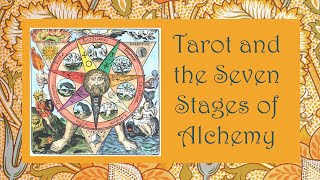 Tarot and the Seven Stages of Alchemy Introduction [upl. by Garrik]