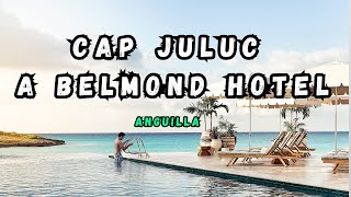 Cap Juluca A Belmond Hotel  Luxury Anguilla Resort [upl. by Ikkir]