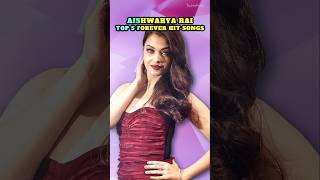 Aishwarya Rais Top 5 Songs That Stole Hearts  Aishwarya Rai Songs bollywood shorts [upl. by Belsky]