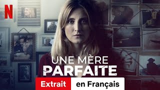 Une mère parfaite Saison 1 Extrait  BandeAnnonce en Français  Netflix [upl. by Tana281]