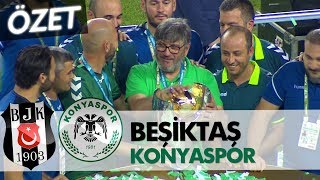 Beşiktaş 1  Konyaspor 2 maç özeti Süper Kupa 2017 [upl. by Cummins]