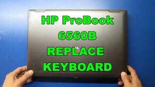 HP ProBook 6560B keyboard replace [upl. by Isolt]