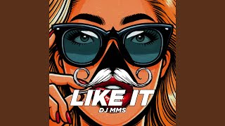 Like It RadioEdit [upl. by Dirk442]