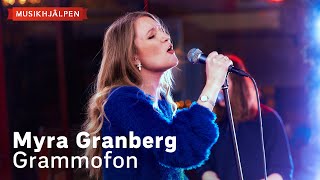 Myra Granberg  Grammofon  Musikhjälpen 2022 [upl. by Watanabe]