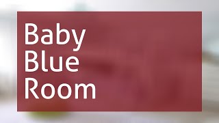 Baby Blue Room [upl. by Araht]