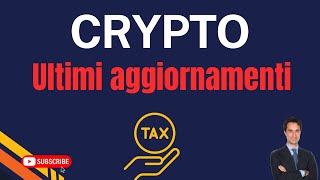 😱 ALLA FINE LA TASSAZIONE CRIPTO SARÁ AL 26 ULTIME NOVITÀ [upl. by Alian]