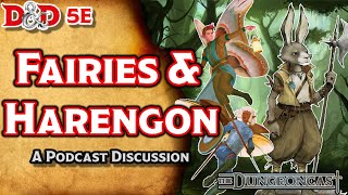 Races of the Realms Fairies and Harengon  The Dungeoncast Ep260 [upl. by Owena]