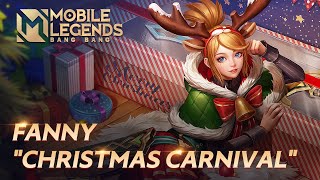 FANNY New Skin  Christmas Carnival  Mobile Legends Bang Bang [upl. by Muffin]