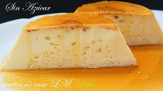 FLAN SIN HORNO LIGHT SIN AZÚCAR RECETA FÁCIL Y RÁPIDA 3 INGREDIENTES [upl. by Oibirot]